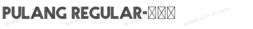 Pulang Regular字体转换